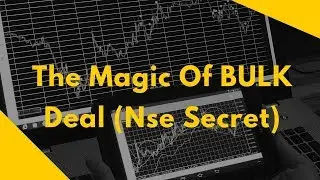 BulK Deal Magic - Simplied Trading