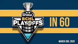 BCHL in 60 - March 3rd, 2020