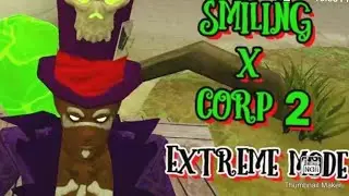 Smiling X Corp 2 In Extreme Mode