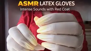 ASMR Latex Gloves 🔴 Intense Sounds with Red Coat | Tingles & Deep Relaxation