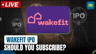 IPO Watch Live: Wakefit&rsquo;s Rs 1,289 Cr Issue Opens| Management On Post-IPO Roadmap & Expansion Plans