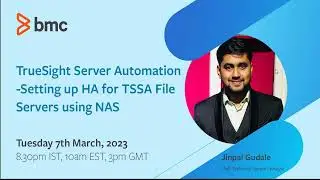 BMC Truesight Server Automation (TSSA): Webinar - Setting up HA for TSSA File Servers Using NAS