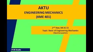 |BASICS OF ENGINEERING MECHANICS| OBJECTIVE QUESTION| NEED OF MECHANICS| AKTU| 2ND YEAR| KME402