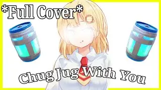 Amelia Watson - Chug Jug With You (Full Cover)