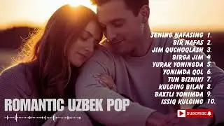 Trending Uzbek Love Songs | New Romantic Pop