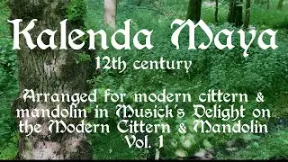 Kalenda Maya, medieval tune played on a modern cittern.