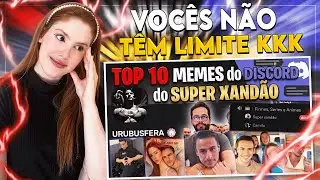 REACT: TOP 10 MEMES do DISCORD do SUPER XAND&Atilde;O | cortes da carolbalds