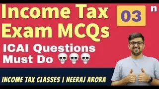 Income Tax EXAM MCQs | Important Questions For Exam | ICAI