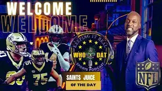 SAINTS, RAMS JOINT PRACTICE || JUICE OF THE DAY || RECAP