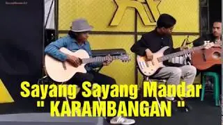 Sayang Sayang Karambangan