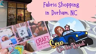 Fabric Finds and Creative Vibes at The Craft Habit | Sew on the Road
