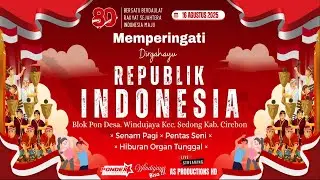 🔴HUT RI KE-80 INDONESIA MERDEKA DESA WINDUJAYA | Windujaya, 16 Agustus 2025 Siang