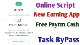 Online Script ll Task Bypass ll Free Paytm Cash ll New Earning App 2019 ll 9xx Tech