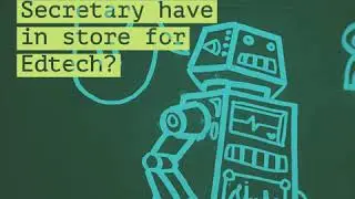 #137 - What does the UK Education Secretary have in store for Edtech?