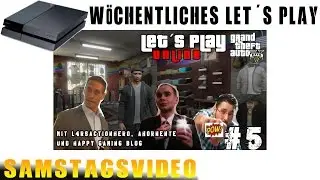 Let&acute;s Play GTA V Online #5 - Mit L4rsActionHero, AhornEnte und HappyGamingBlog