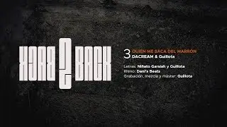 3. DACREAM & Guillota - Qui&eacute;n me saca del marr&oacute;n
