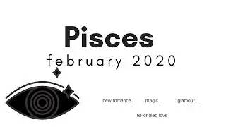 SO MUCH MAGIC IN LOVE 😍 Pisces February 2020*