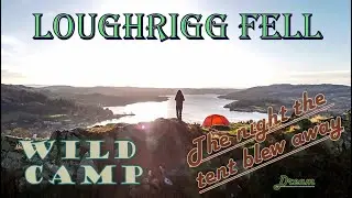 Loughrigg Fell Wild camp, The night the tent almost blew away ! 4K Drone Lake district