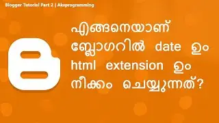Best Way To Remove Date and HTML Extension In Blogger - Malayalam