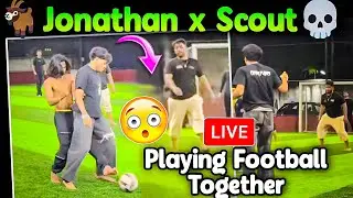 🐐 Jonathan x Scout💀 Playing Football Together😳 Spower Jonathan Scout🚨Lolzz Full Impressed By GodL🔥