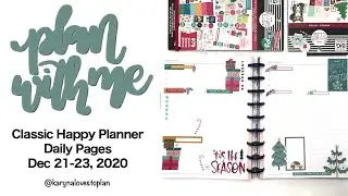 How I Plan In My Classic Daily Happy Planner Sheets: Dec 21-27, 2020