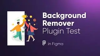 Background Remover Plugin Test #figma #figmaplugins
