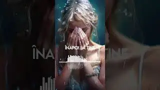 Inapoi la tine - Piesa de dor 💔