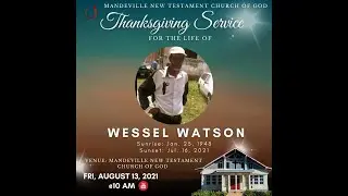 Thanksgiving Service for Mr. Wessel Watson (August 13, 2021)