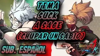 Suck A Sage (Chipp Zanuff Theme) - Sub. Espa&ntilde;ol - Guilty Gear Accent Core Plus R OST