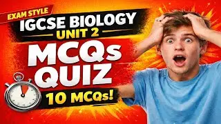 IGCSE Biology Unit 2 MCQs Quiz | Check your progress