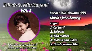 TRIBUTE TO LILIS SURYANI VOL 1 - YULI YUWONO