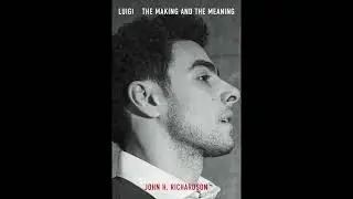 Coming Up: Luigi - The Making & the Meaning by John H. Richardson (2025)