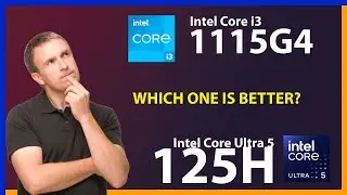 INTEL Core i3 1115G4 vs INTEL Core Ultra 5 125H Technical Comparison
