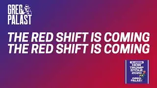 How Trump Stole 2020: Chapter 19 &mdash; The Red Shift is Coming, The Red Shift is Coming