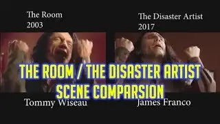 The Disaster Artist and The Room - Scene Comparisons