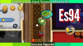 Robbery Bob Hack Teleport Mine Es 94