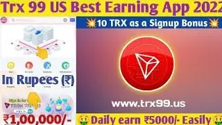 Trx99 Latest Update | The Highest Profitable Trx Cloud Mining website 2022 | Live Withdrawal Proof.!