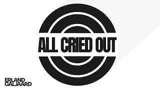 Erland Galjaard - All Cried Out