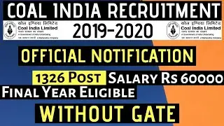 Coal India (CIL) Recruitment 2020 | 1326 Post | Salary Rs 60000 | Without GATE | Final Year Eligible