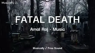 FATAL DEATH - Epic Action Aggressive Background Music | No Copyright Music | Musically ♪