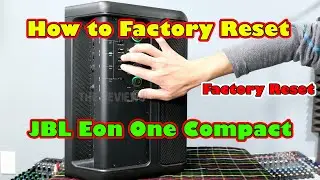 JBl eon one compact factory reset, how to factory reset jbl eon one compact