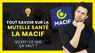 Tout Savoir sur la MUTUELLE SANT&Eacute; LA MACIF | Avis, Avantage, Inconv&eacute;nient, Tarif...)