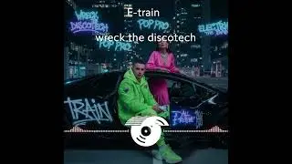 E-train - Wreck the discotech (Garipov Renat remix) #remake #cover #drill #trap #rap #underground