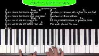 Come Now is the Time to Worship - How to Play on the Piano | D