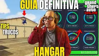 GUÍA COMPLETA del HANGAR *GANA MILLONES* TIPS & TRUCOS | GUÍA DEFINITIVA | GTA Online