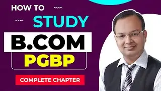 How To Study B.com PGBP Complete Chapter | How to Prepare B.com PGBP Chapter | Income Tax B.com