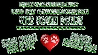 Dirk42andFriends ** und die Ackerinvaliden **  WIR SAGEN DANKE **