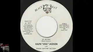 Ralph soul Jackson With B_ham Rhythm Section - Set Me Free - (1977)