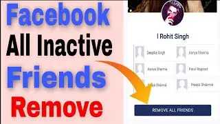 How To Remove All Inactive Facebook Friends At Once | Delete All Inactive Facebook Friends One Click