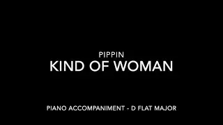 Kind of Woman - Pippin - Piano Accompaniment with LYRICS